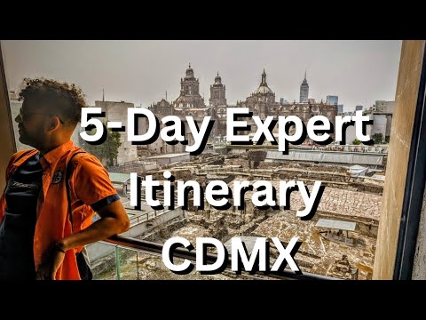 How to Explore CDMX Like a Boss: 5 Day Mexico City Expert Travel Itinerary