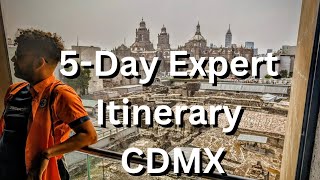 How to Explore CDMX Like a Boss: 5 Day Mexico City Expert Travel Itinerary