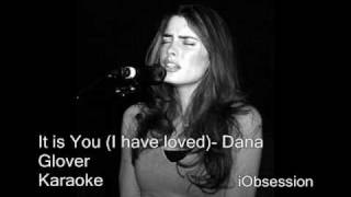 It is you (I have loved) - Dana Glover/Becky Taylor  Karaoke (HQ) With Lyrics