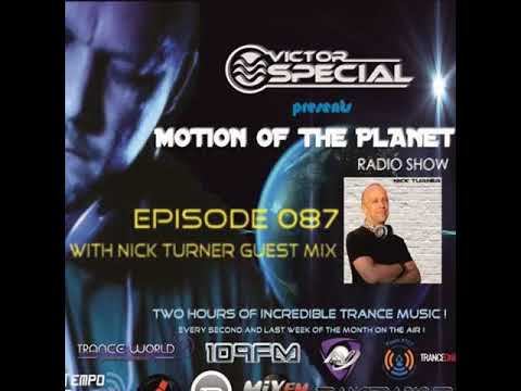 Nick Turner Guest Mix - Victor Special - Motion of the Planet Episode 087