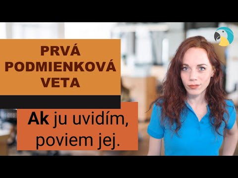 Prvá podmienková veta - First Conditional | Jazykové štúdio EUPHEMA
