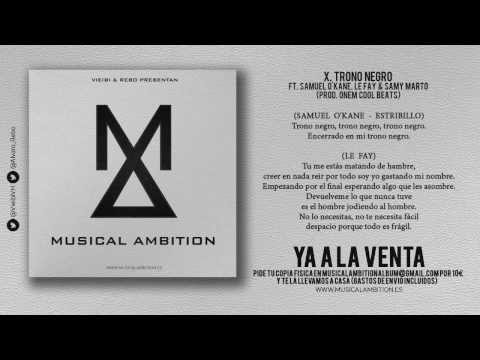 X. Trono Negro ft. Samuel O'Kane, Le Fay & Samy Marto (Prod. Onem)