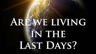 April 10th, 2016: Are we living in the Last Days?  by Dr. Matt Mitchell