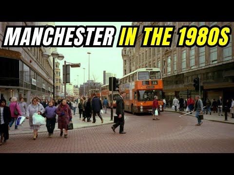 Reliving and Exploring MANCHESTER's Most Iconic STREETS of the 1980s