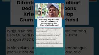 DITANTANG WAGUB Kalbar! Dedi Mulyadi Respons Krisantus yang Siap Cium Lutut jika Berhasil