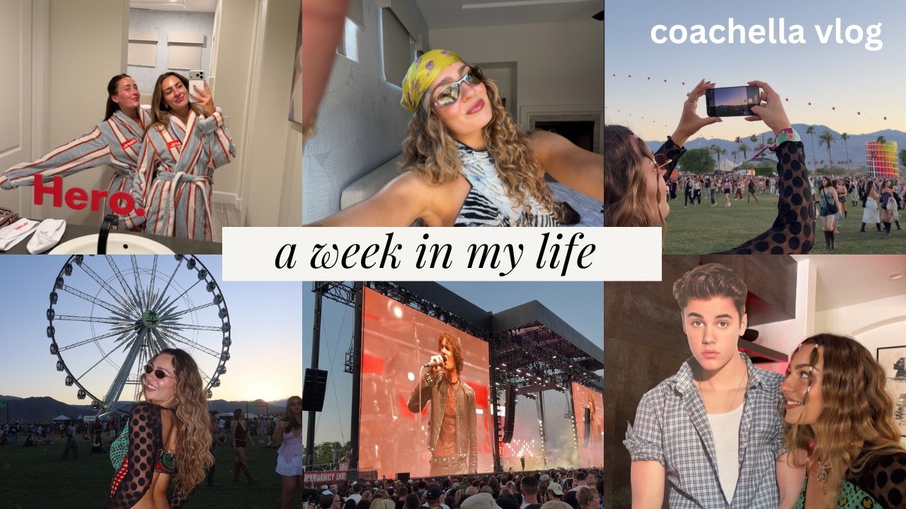 a week in my life: COACHELLA VLOG