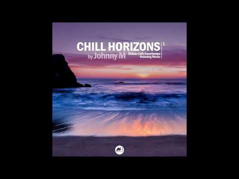 Chill Horizons Vol. 1 [Mixed by Johnny M] [Continuous Mix] [M-Sol Records]