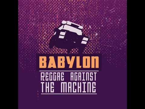 Babylon / Reggae Against The Machine - DESERT