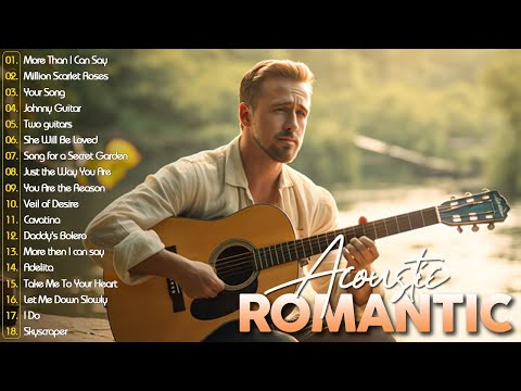 Romantic Guitar: 100 Best Guitar Love Songs To Soothe Your Soul 🎵 Best Guitar Music Ever