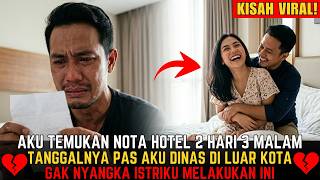 Download lagu AKU TEMUKAN NOTA HOTEL 2 HARI 3 MALAM DI TAS ISTRIKU! TANGGALNYA PAS AKU DINAS DI LUAR KOTA! mp3 Download lagu AKU TEMUKAN NOTA HOTEL 2 HARI 3 MALAM DI TAS ISTRIKU! TANGGALNYA PAS AKU DINAS DI LUAR KOTA! mp3