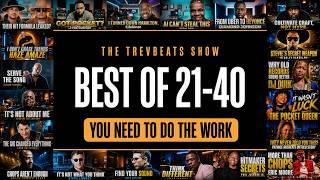 THE REAL GAME BEHIND THE MUSIC | Best of The TrevBeats Show Episodes 21–40