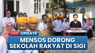 Sukseskan Program Sekolah Rakyat di Sigi, Mensos Apresiasi Pemerintah Sulteng: Dibangun Tahun Ini