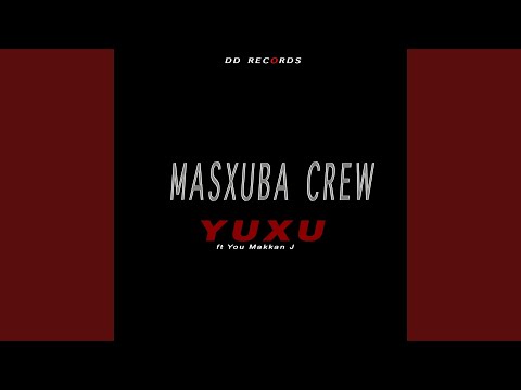 Yuxu (feat. You Makkan j)