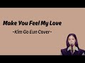 Make You Feel My Love - Kim Go Eun Cover - Lyric
