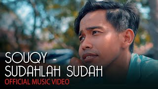 Download lagu SouQy - Sudahlah Sudah mp3 Download lagu SouQy - Sudahlah Sudah mp3