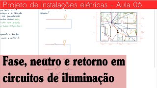Instalações elétricas A06 - Fase, neutro e retorno de circuitos de iluminação