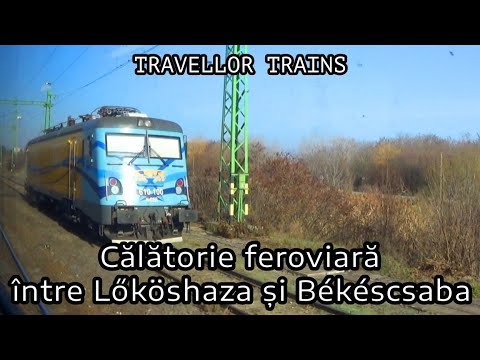 Călătorie feroviară între Lőköshaza și Békéscsaba (Linia 120: Szolnok - Békéscsaba - Lőköshaza)