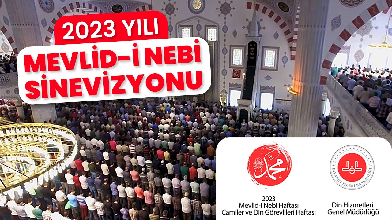 2023 Yılı Mevlid-i Nebi Haftası ile Camiler ve Din Görevlileri Haftası Sinevizyonu
