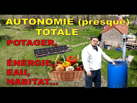 IMPRESSIVE he lives IN (almost) TOTAL AUTONOMY: garden, energy, water, habitat...! with Ludovic