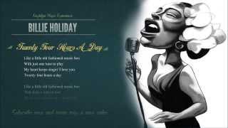 Billie Holiday - 24 Hours A Day HD (with Lyrics) 2013 Digitally Remastered