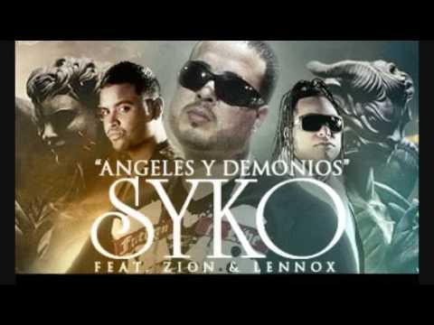 Zion & Lennox Feat  Syko   Angeles y Demonios Original Song