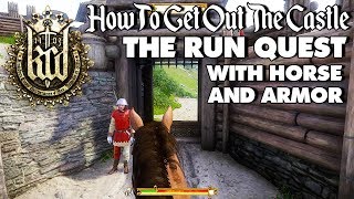 Kingdom Come Deliverance How To Get Out Of The Castle In The Run Quest !