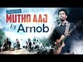 Mutho Aaj | Reprise Version by Arnob | Indraadip | Khaad | SVF Music