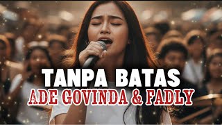 Download lagu Ade Govinda ft Fadly - Tanpa Batas (AI Cover Ledies Voice) | Versi Pop Mellow mp3 Download lagu Ade Govinda ft Fadly - Tanpa Batas (AI Cover Ledies Voice) | Versi Pop Mellow mp3
