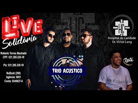 Trio Acústico | Live Solidária | Hospital de Caridade Dr. Victor Lang