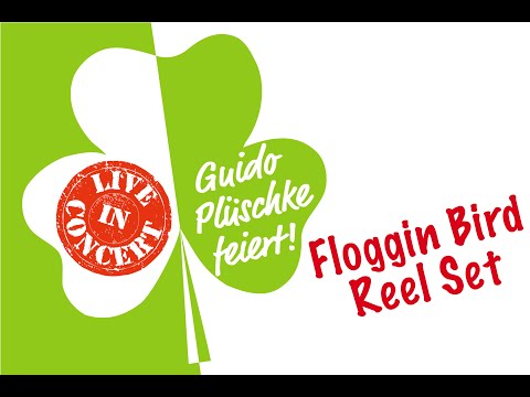 Guido Plüschke 50ster Geburtstag - Garifin & Friends - Floggin Bird Reel Set - Irish Folk