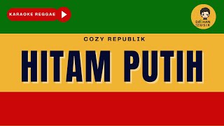 Download lagu HITAM PUTIH Cozy Republik By Daehan Musik... mp3