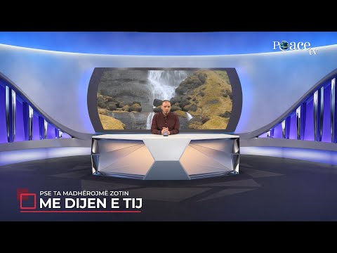 Ky është Zoti im | 34. Pse e madhëroj Zotin tim? (Me dijen e Tij) - Enis Rama