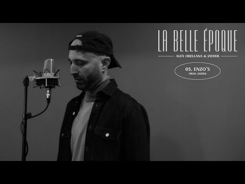 ALEX ORELLANA & JAYDER - LA BELLE ÉPOQUE - 05. ENZO'S (Prod. Jayder)