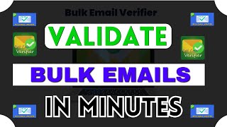 Verify 1000s of Emails in Minutes Not Hours