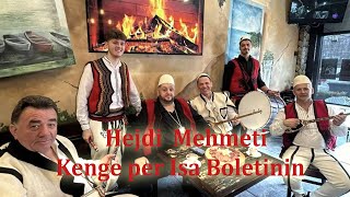 Hejdi Mehmeti - Këngë Për Isa Boletinin