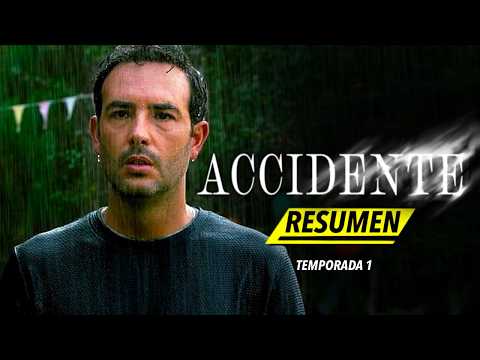 ACCIDENTE | Temporada 1 RESUMEN COMPLETO en 11 MINUTOS | Netflix