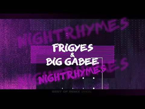 Frigyes & Big Gabee - Nightrhymes 2026 (Nightrhymes feat. Danny )