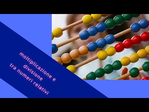 Moltiplicazione e divisione tra numeri relativi