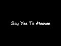 Say Yes To Heaven Lyrics Lana Del Rey Black Screen Malayalam Song Lyrics