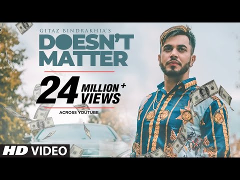 Gitaz Bindrakhia Doesn't Matter (Full Song) Snappy | Rav Hanjra | Latest Punjabi Songs 2018