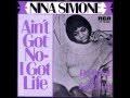 Nina Simone - Ain't Got No - I Got Life ...