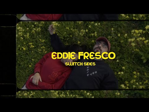Eddie Fresco - Switch Sides [Visual]