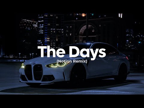 CHRYSTAL - THE DAYS (NOTION REMIX) | Car Music