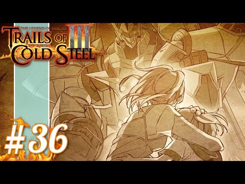 JUNA AND THE ASHEN CHEVALIER | Let's Play Trails of Cold Steel 3 part 36