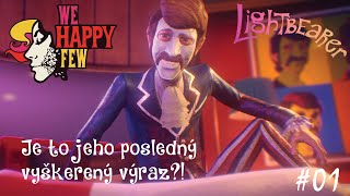 Rocková hviezda má krízu! | We Happy Few - Lightbearer #1 | SK/CZ Let's play
