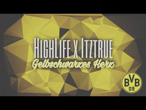HighLife x Itztrue - "GELBSCHWARZES HERZ" (BVB SONG 2020) prod by. Zyeq