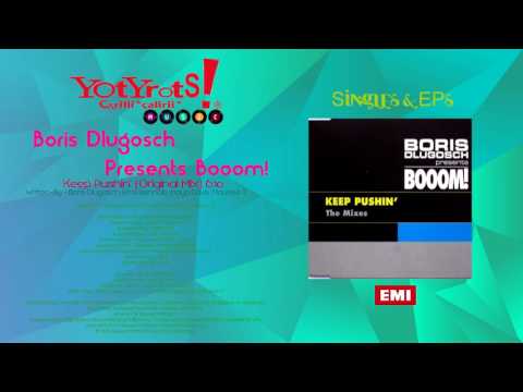 Boris Dlugosch Presents Booom! -  Keep Pushin' (Original Mix)