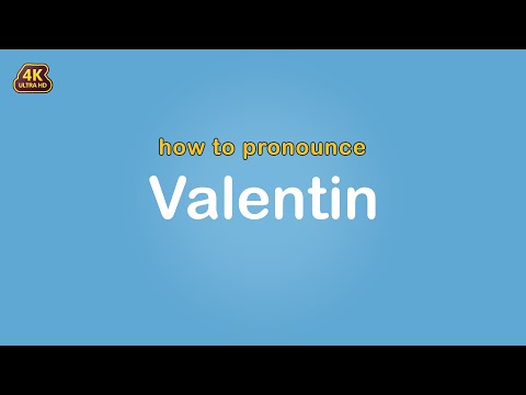 how to pronounce Valentin 【Name】