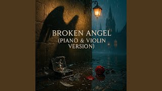 Download lagu Broken Angel (Piano & Violin Version) mp3