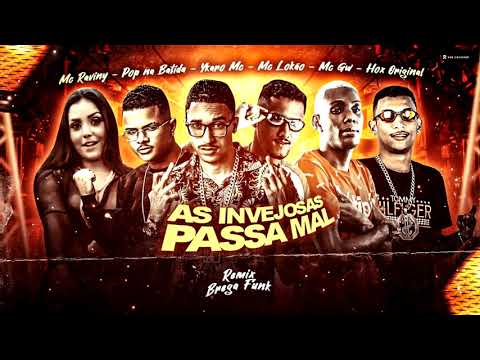 YKARO MC, POP NA BATIDA, MC LOKÃO E HOX ORIGINAL Feat. MC RAVINY E MC GW - AS INVEJOSAS PASSA MAL